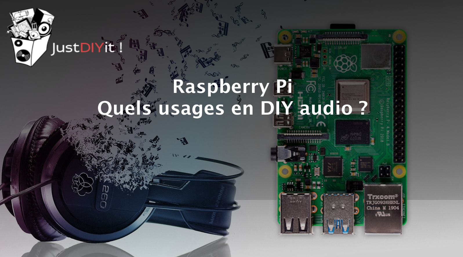 Créer une chaîne Hi-fi DIY à base de Raspberry Pi : Le matériel utilisé 